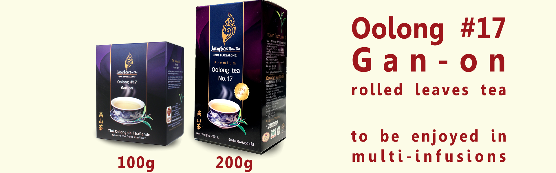 Our Oolong #17 Gan-on is available in 100g ou 200g format.